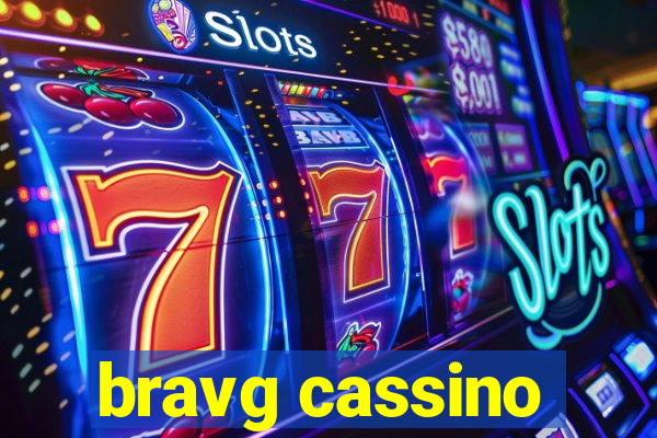 bravg cassino